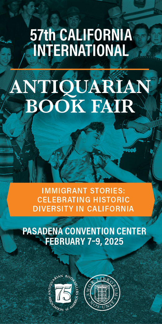 57th Annual California International Antiquarian Book Fair