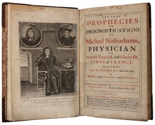 Michael Nostradamus' (1503-1566) The True Prophecies or Prognostications of…  Physician to Henry II. Francis II. and Charles IX. Kings of France, and one of the best Astronomers that ever were. A work full of curiosity and learning, was estimated at $7,000-9,000 and made $10,200